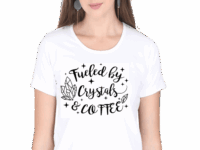 Fueled by Crystals and Coffee t-shirts