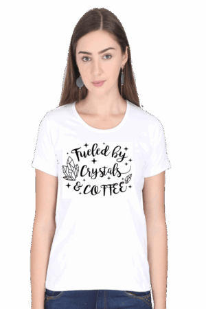 White T Shirt Fueled by Crystals and Coffee