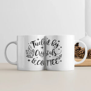 Fueled by Crystals & Coffee White Ceramic Mug – 11 oz – 1 Pc | Crystal Lover Gift